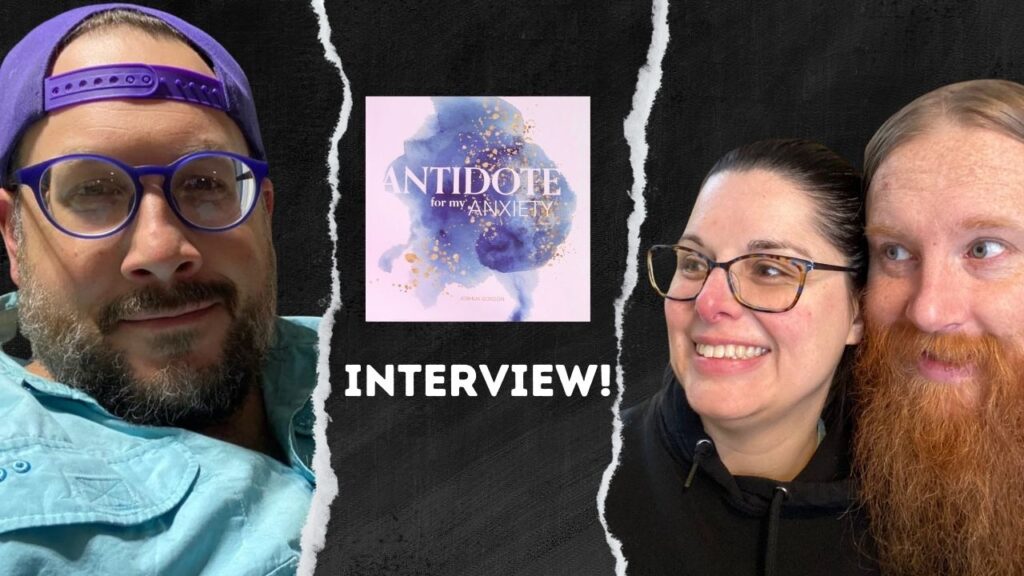 JM & Kim Goodwin from the We Are Recreated Podcast looking at Joshua Gordon's book "Antidote For My Anxiety"
